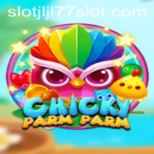 Unveiling 'ChickyParmParm' and the Thrills of the 'JL77 Slot'