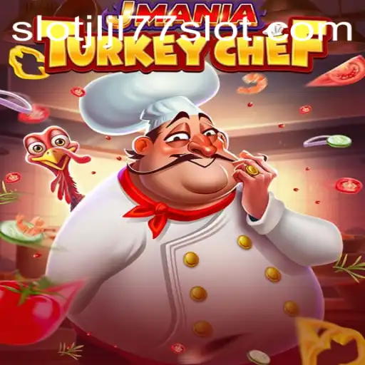 Explore the Exciting World of JManiaTurkeyChef and JLJL77 Slot