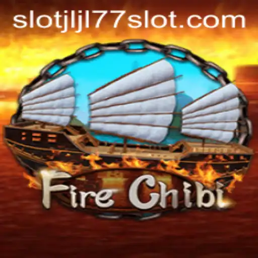 Exploring the Exciting World of FireChibi and the JLJL77 Slot