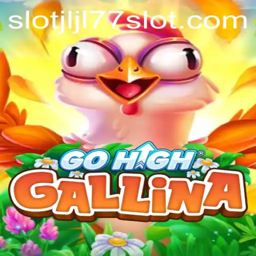 Discovering GoHighGallina: A New Dimension in Gaming with JLJL77 Slot